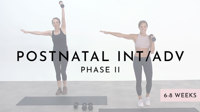 Postnatal Intermediate/Advanced: phase 2