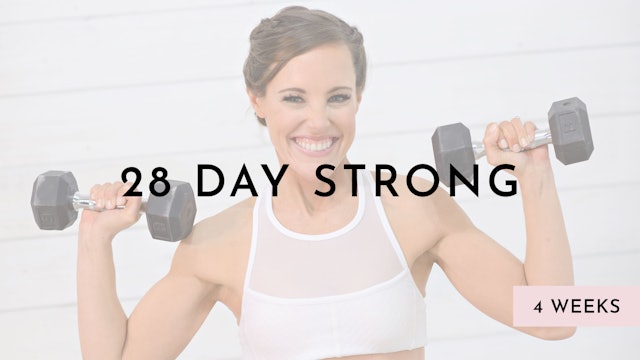 28 Day Strong