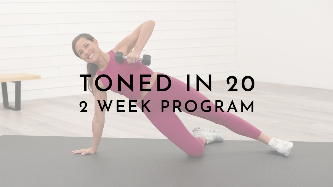 Toned in 20