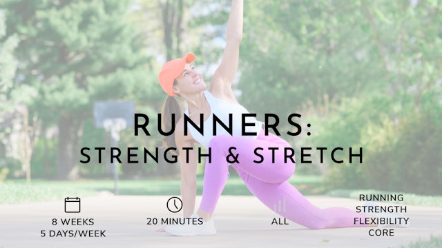 Runners: Strength & Stretch