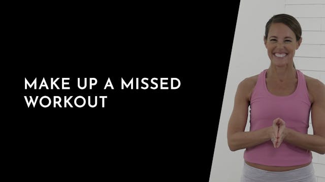Day 20: Make Up a Missed Workout