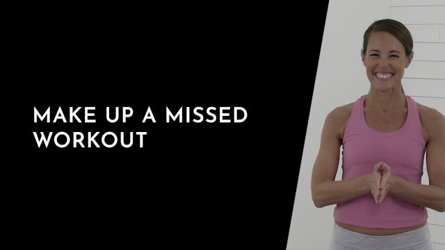 Day 13: Make Up a Missed Workout