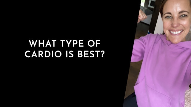 What is the Best type of Cardio?