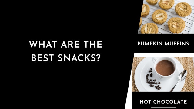 What are the Best Snacks?