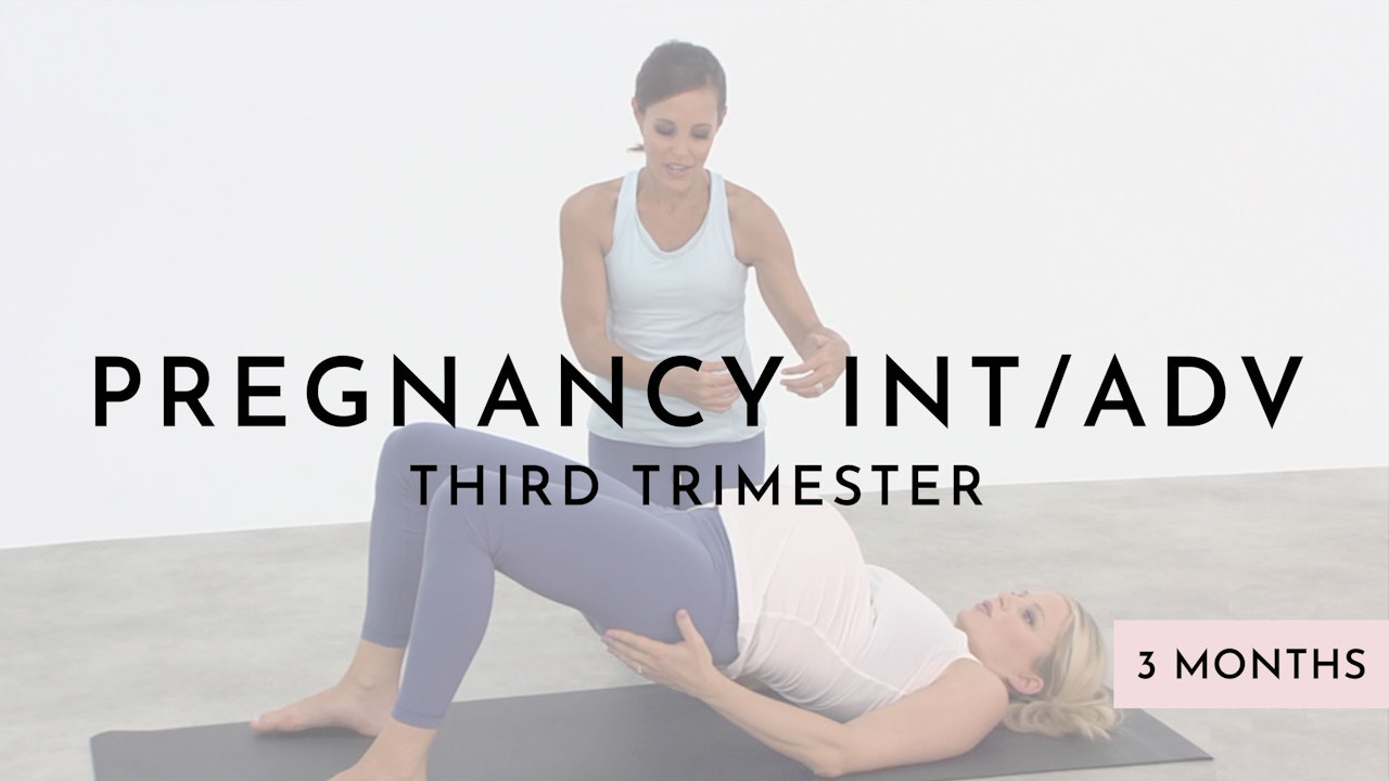 Pregnancy Intermediate/Advanced Level: 3rd Trimester
