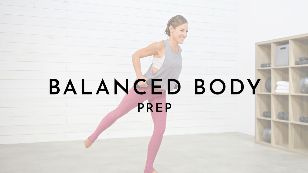 Balanced Body Prep