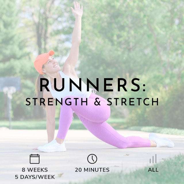 Runners: Strength & Stretch