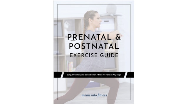 Prenatal& Postnatal Exercise Guide