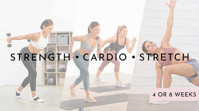 Strength - Cardio - Stretch