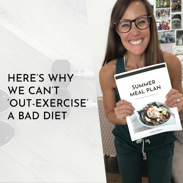 Here's why we can't 'out-exercise' a bad diet