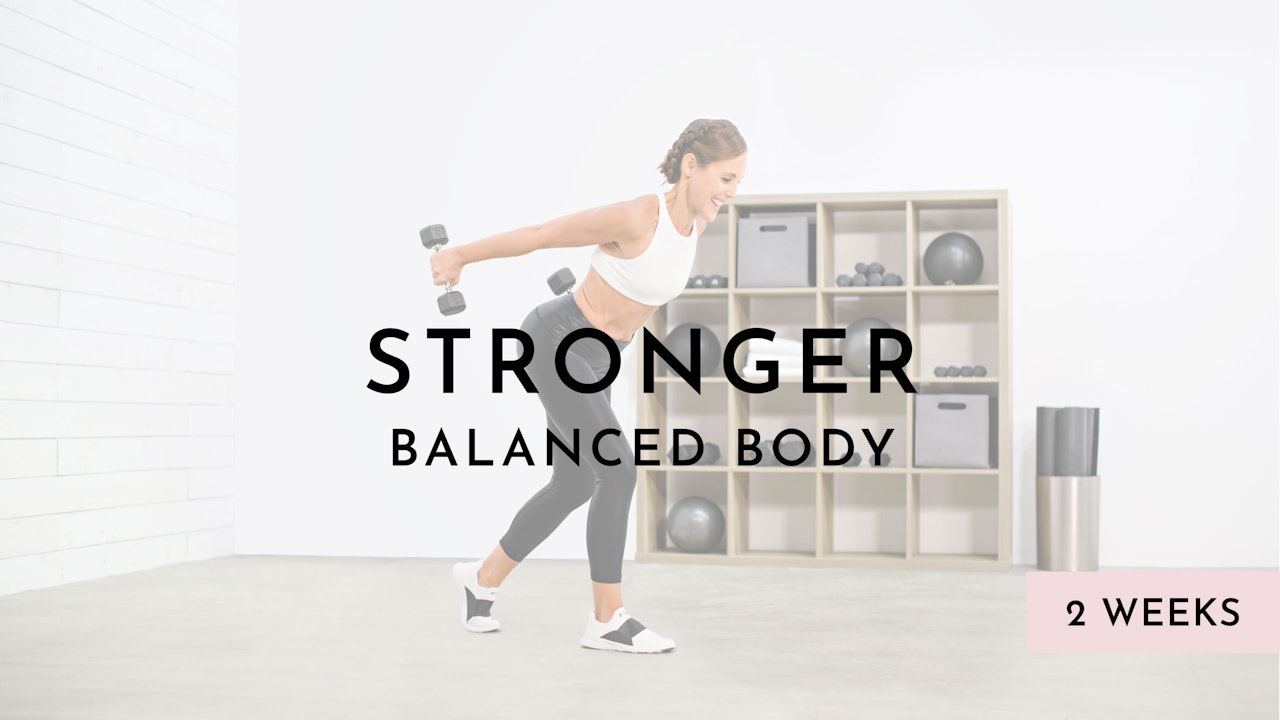Stronger: Balanced Body