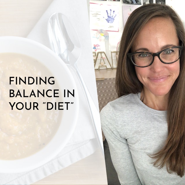 Finding Balance in your "Diet"