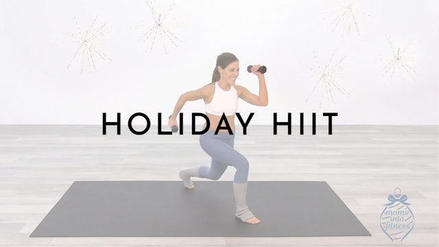 Holiday HIIT: Watch First
