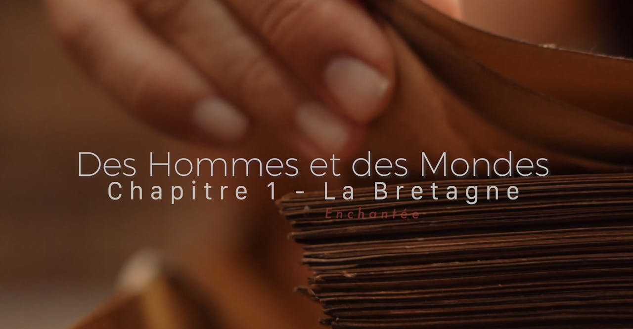 Des hommes et des Mondes Chapitre 1 La Bretagne