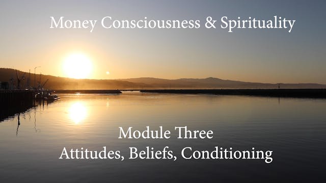 Module Three - Attitudes, Beliefs, Conditioning