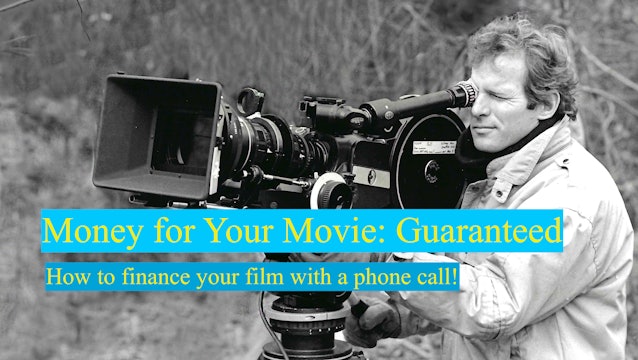 Money for Your Movie: Guaranteed