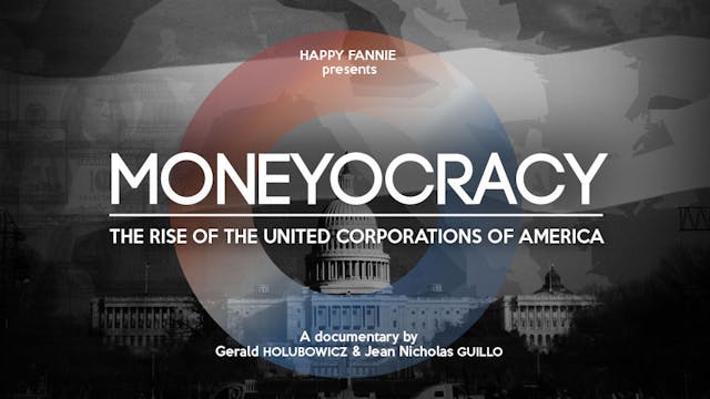 Moneyocracy, the Rise of United Corporation of America. US release