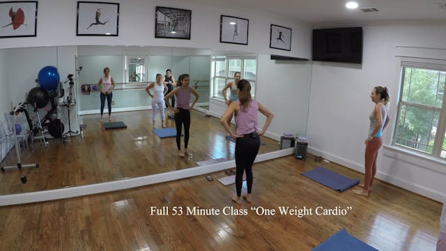 53 Minute Class "One Weight Cardio"