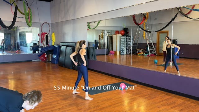 55 Minute Class " On and Off Your Mat"