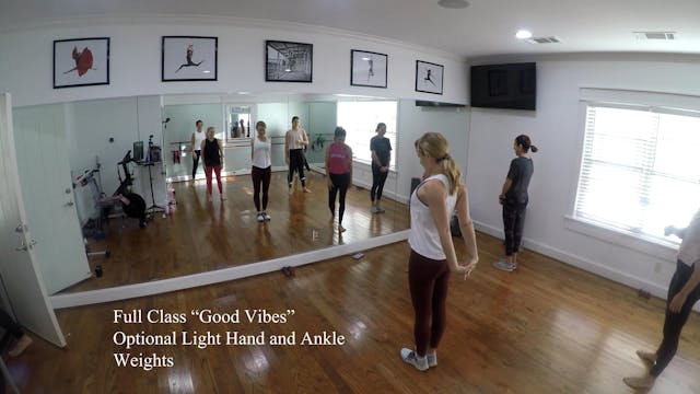 NEW! Full Class "Good Vibes"