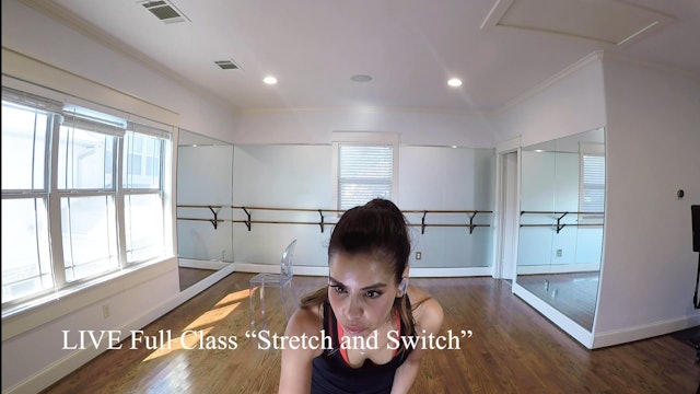  Live Class "Stretch and Switch"