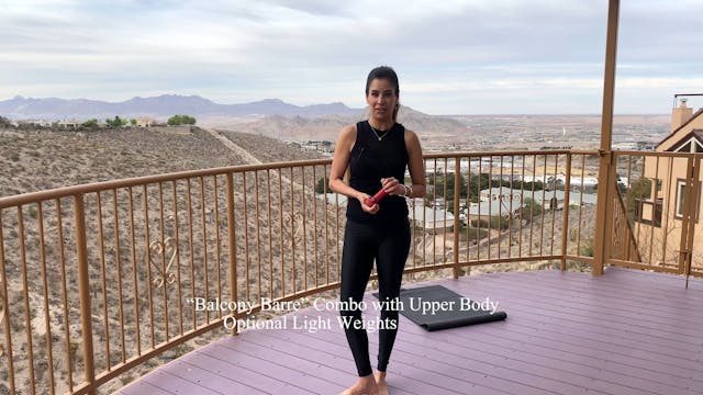  "Barre with a View" Added Weights and Upper Body Series.