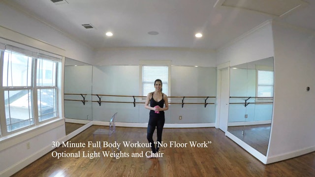  30 Minute Full Body "No Floor Work"