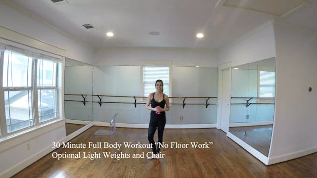  30 Minute Full Body "No Floor Work"