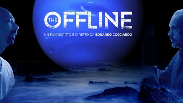 Intervista al regista The Offline