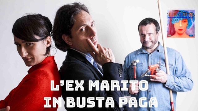 L'ex marito in busta paga