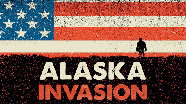 ALASKA INVASION Feature