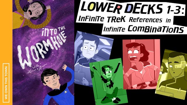 Lower Decks 1-3: Infinite Trek References in Infinite Combinations