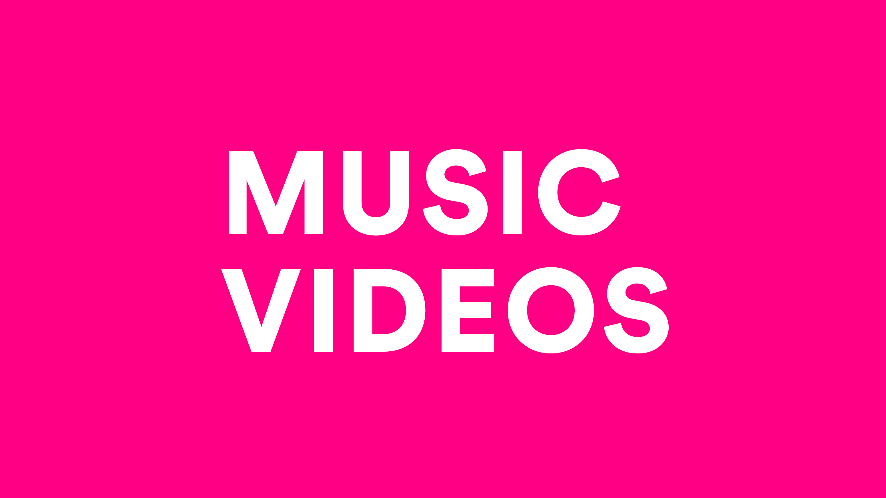 Music Videos