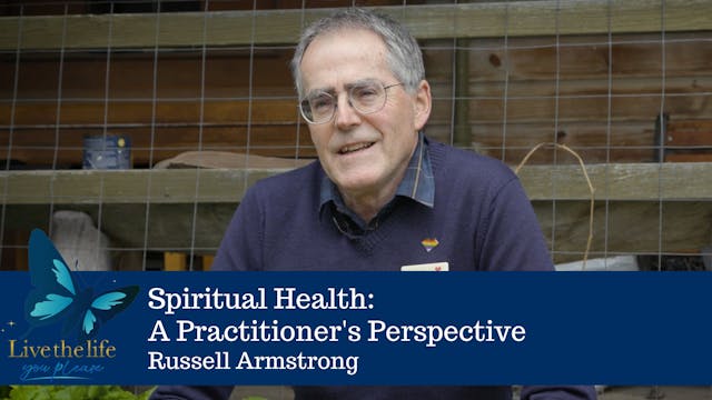 5. Spiritual Health - A Practitioner's Perspective | Russell Armstrong