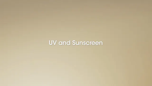 UV and Sunscreen