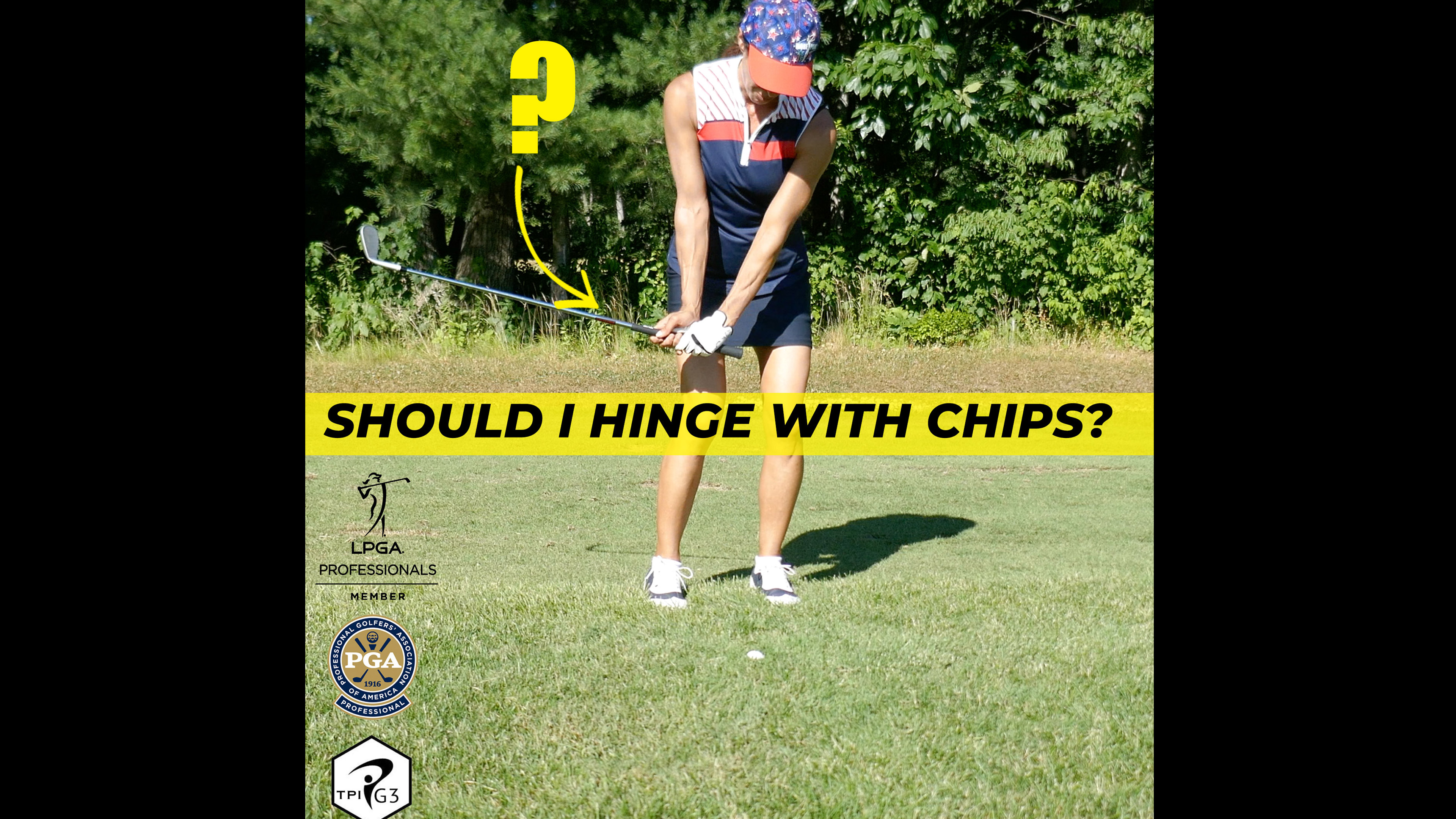 Should I hinge with a chip shot? 