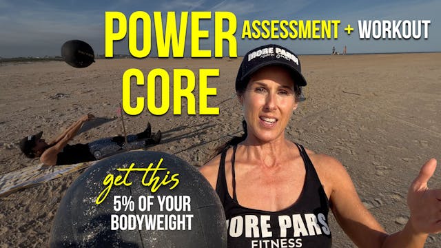 Power Core Assessment + Workout