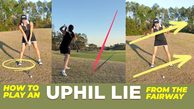 How to Play Uphill Lie from the fairway