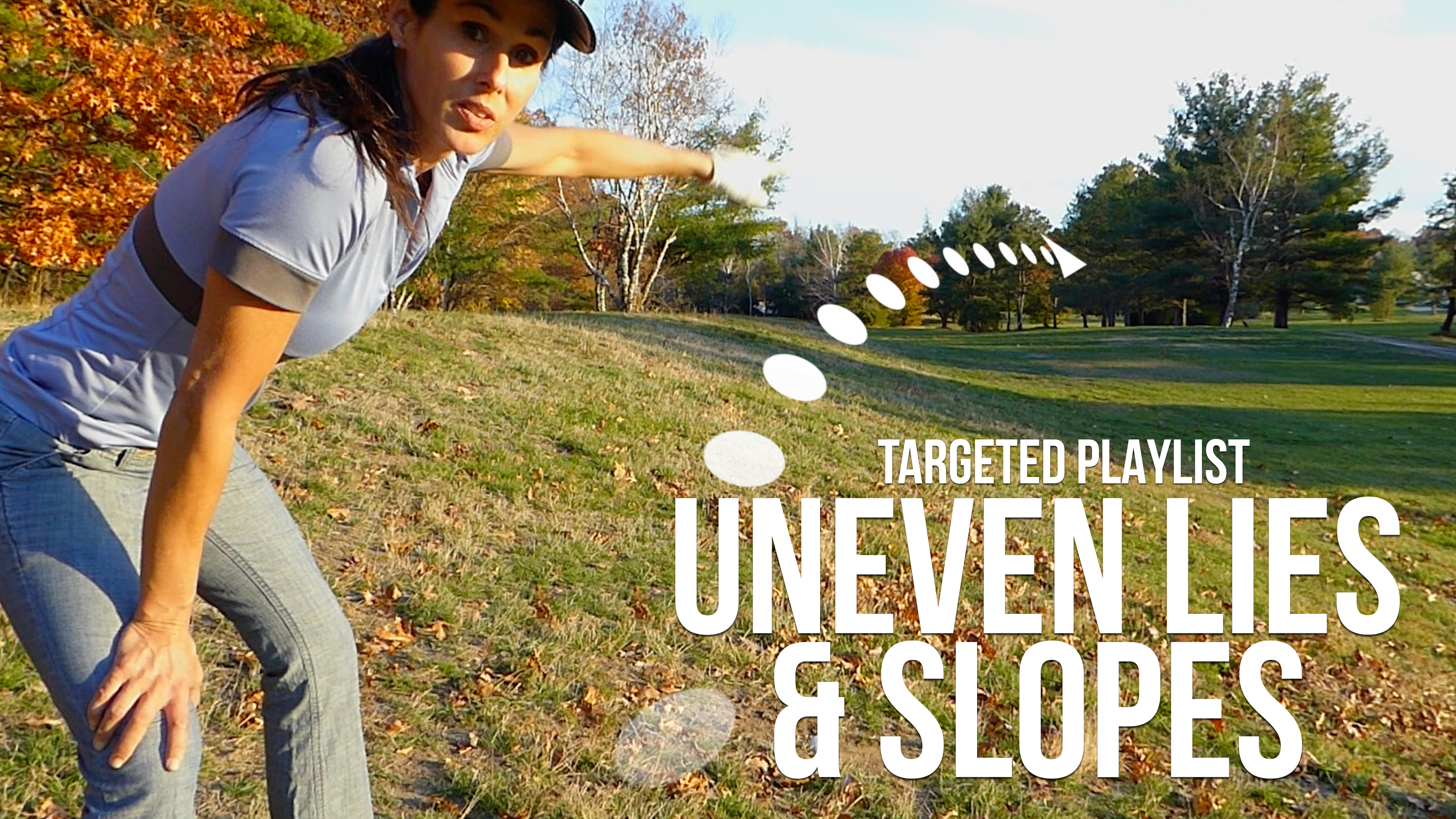 Uneven Lies & Slopes