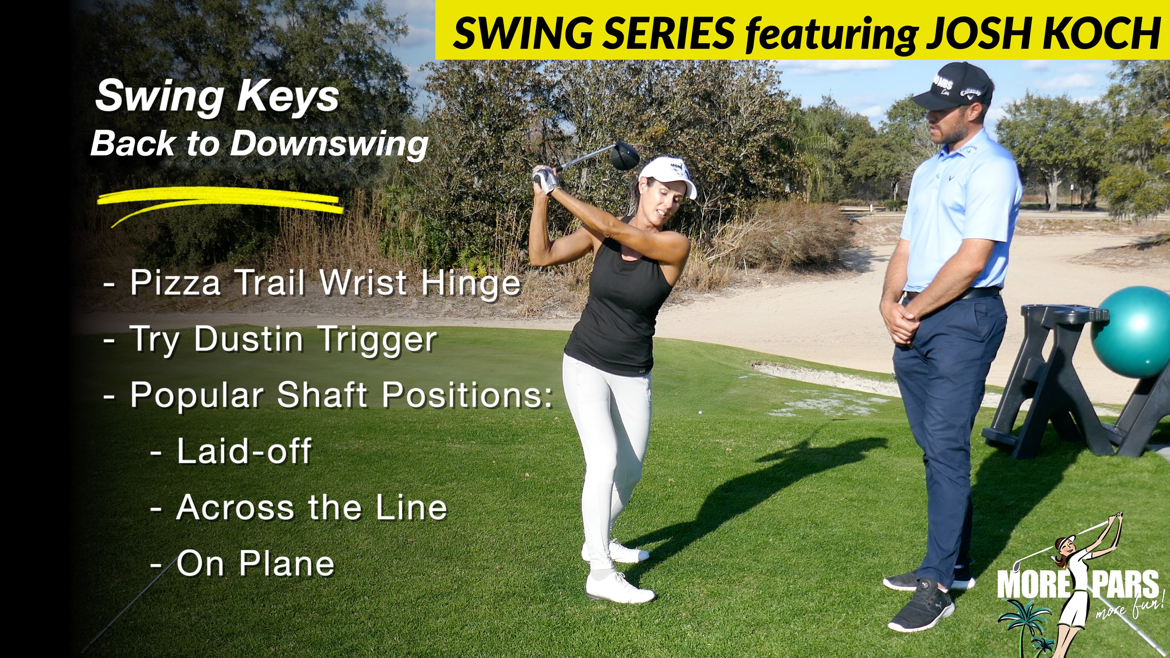 EP. 6 of 13:  SWING SERIES: BACKSWING to DOWNSWING (keys to shallow)