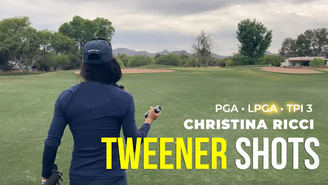 Pitch Tweener (the 40- to 60-yard shot)