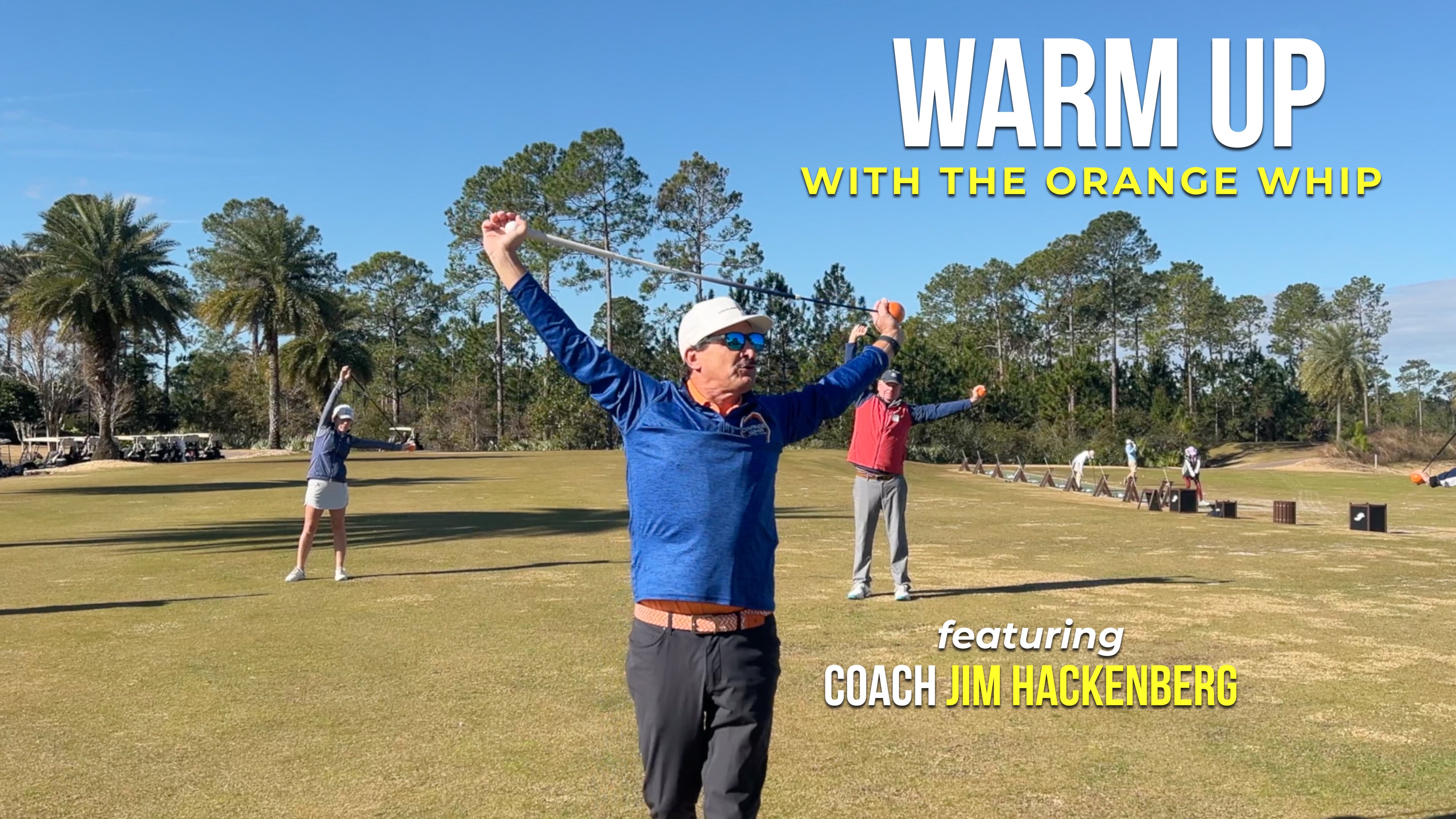Jim Hackenberg's Orange Whip Warmup at the BIG Camp