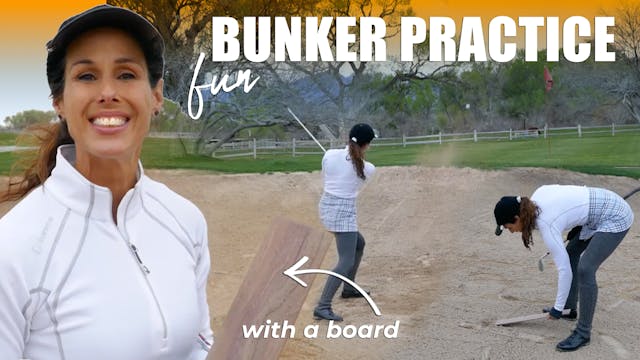 Bunker Practice with a Board 