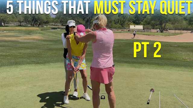 Putting - Know the 5 Things - Pt 2