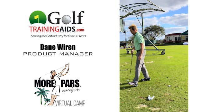 Dane Wiren presents Golf Training Aids  - Part 3