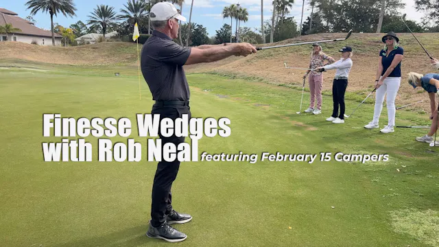 Finesse Wedges with Rob (with Feb 15 ...