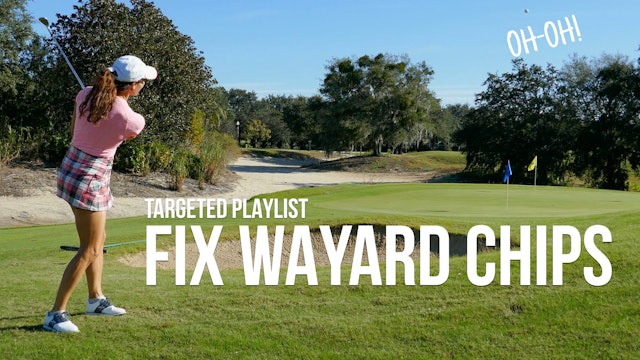 Fix Wayward Chip Shots