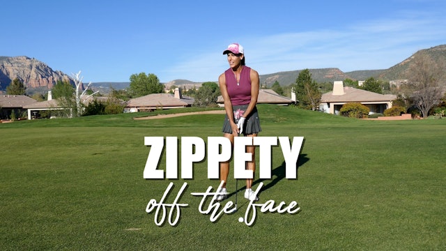 HOW TO GET ZIPPETY OFF THE CLUBFACE