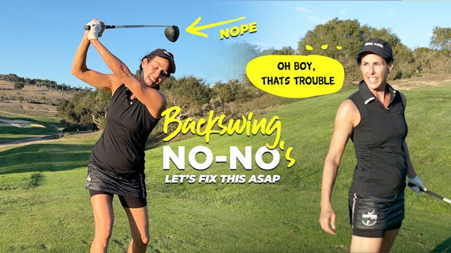 Backswing NO-NO's (let's fix this asap)