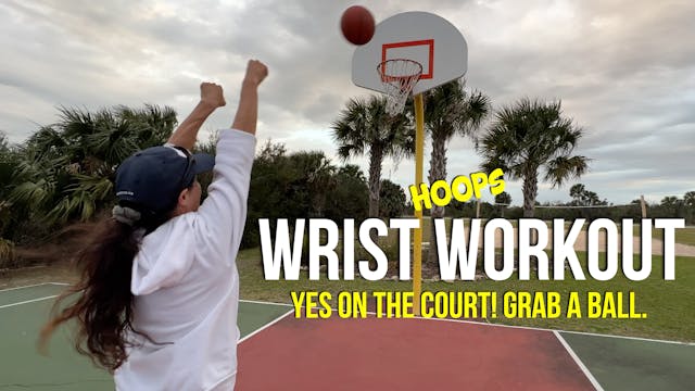 Hoops for Wrist and Arm Speed Workout